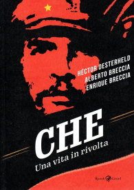 Fumetto - Che: Una vita in rivolta