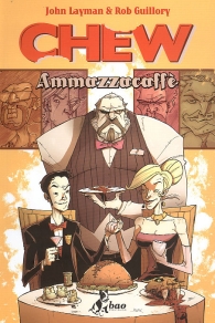 Fumetto - Chew n.3: Ammazzacaffè