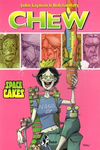 Fumetto - Chew n.6: Space cakes