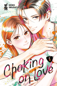 Fumetto - Choking on love n.6