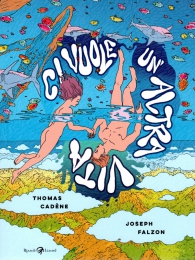 Fumetto - Ci vuole un'altra vita