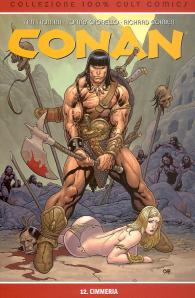 Fumetto - Conan - 100% cult comics n.12: Cimmeria