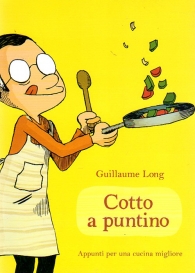 Fumetto - Cotto a puntino: Appunti per una cucina migliore