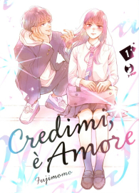 Fumetto - Credimi, è amore n.1