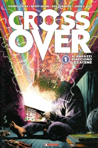 Fumetto - Crossover n.1: Ai ragazzi piacciono le catene