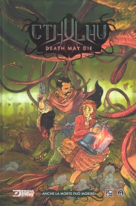 Fumetto - Cthulhu - death may die n.1: Anche la morte può morire!