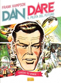 Fumetto - Dan dare - il pilota del futuro n.1: Viaggio su venere
