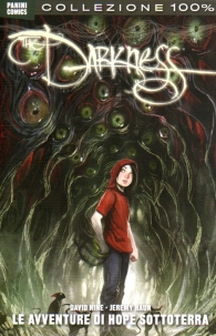 Fumetto - Darkness nuova serie - 100% cult comics n.3: Le avventure di hope sottoterra
