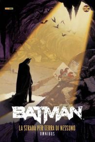 Fumetto - Dc omnibus - batman: La strada per terra di nessuno