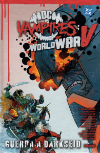 Fumetto - Dc vs vampires - world war V n.2: Guerra a darkseid