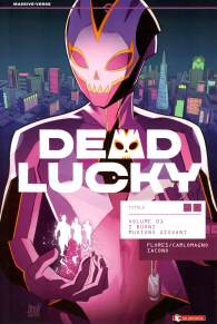 Fumetto - Dead lucky n.1: I buoni muoiono giovani
