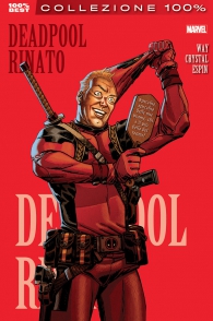 Fumetto - Deadpool - 100% marvel best n.10: Deadpool rinato