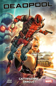 Fumetto - Deadpool: Cattivissimo sangue