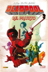 Fumetto - Deadpool: Nel passato