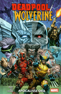 Fumetto - Deadpool/wolverine - volume n.2: Apocalisse ora