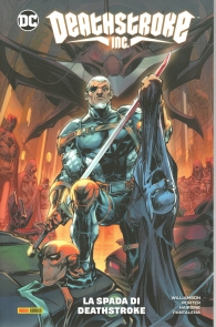 Fumetto - Deathstroke inc n.1: La spada di deathstroke