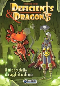 Fumetto - Deficients & dragons: Il siero della draghitudine