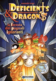 Fumetto - Deficients & dragons: La foresta dei pugnali ignoranti
