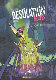 Fumetto - Desolation club n.1: Nuovo mondo antico