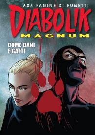 Fumetto - Diabolik - magnum 2021 n.1: Come cani e gatti