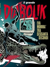 Fumetto - Diabolik il grande n.29: 2012-3 - eva morirà tra sessanta secondi