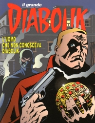 Fumetto - Diabolik il grande n.37: 2015-2 - l'uomo che non conosceva diabolik