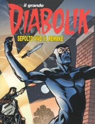 Fumetto - Diabolik il grande n.55: 2021-2 - sepolto vivo: il remake
