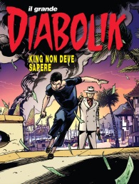 Fumetto - Diabolik il grande n.62: 2023-2 - king non deve sapere