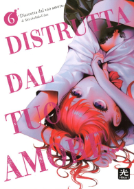 Fumetto - Distrutta dal tuo amore n.6