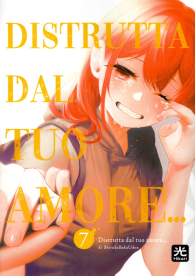 Fumetto - Distrutta dal tuo amore n.7