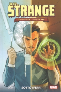 Fumetto - Doctor strange - chirurgo supremo: Sotto i ferri