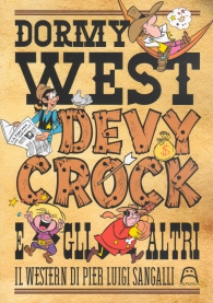 Fumetto - Dormy west - devy crock e gli altri: Il western di pier luigi sangalli