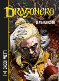 Fumetto - Dragonero: La via dei boschi