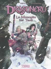 Fumetto - Dragonero: La muraglia dei troll