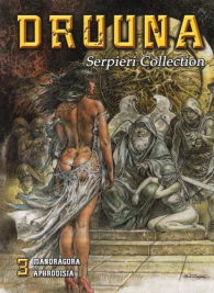 Fumetto - Druuna - serpieri collection n.3: Mandragora - aphrodisia