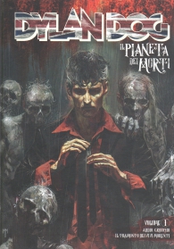 Fumetto - Dylan dog - il pianeta dei morti n.1: Addio groucho - il tramonto dei vivi morenti