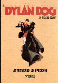 Fumetto - Il dylan dog di tiziano sclavi n.1: Attraverso lo specchio