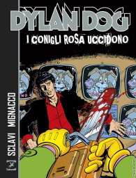 Fumetto - Dylan dog: I conigli rosa uccidono