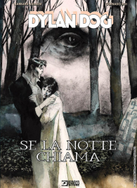Fumetto - Dylan dog: Se la notte chiama