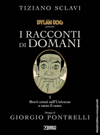Fumetto - Dylan dog presenta i racconti di domani - cartonato n.3: Brevi cenni sull'universo e tutto il resto - con litografia