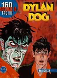 Fumetto - Dylan dog - speciale n.18: La scelta