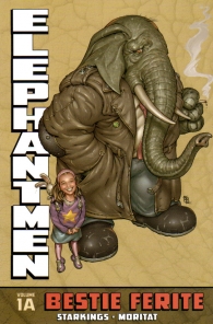 Fumetto - Elephantmen - a n.1: Bestie ferite