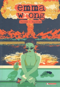 Fumetto - Emma wrong: Autografato dagli autori Lorenzo Palloni e Laura Guglielmo