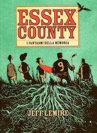 Fumetto - Essex county: I fantasmi della memoria