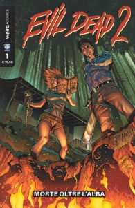 Fumetto - Evil dead 2 n.1: Morte oltre l'alba
