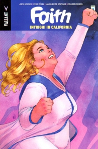 Fumetto - Faith n.2: Intrighi in california