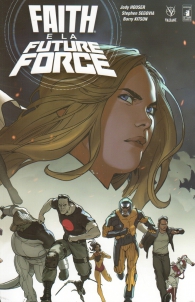 Fumetto - Faith e la future force n.1