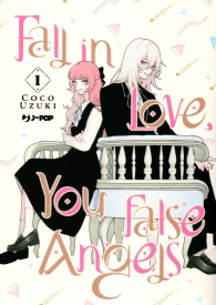 Fumetto - Fall in love, you false angels n.1
