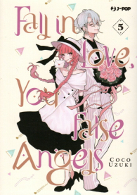 Fumetto - Fall in love, you false angels n.5