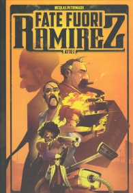 Fumetto - Fate fuori ramirez n.1